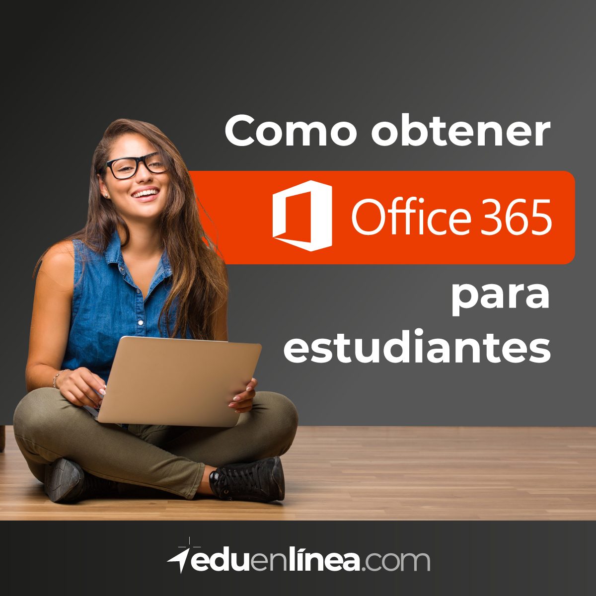 c-mo-obtener-office-365-para-estudiantes-licenciaturas-en-l-nea